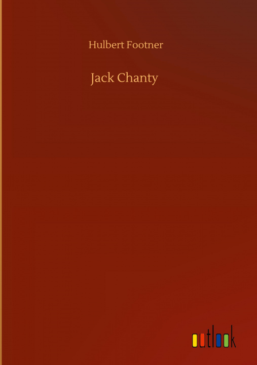 Knjiga Jack Chanty Hulbert Footner