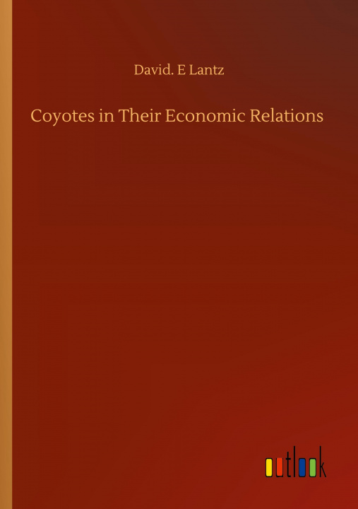 Carte Coyotes in Their Economic Relations 