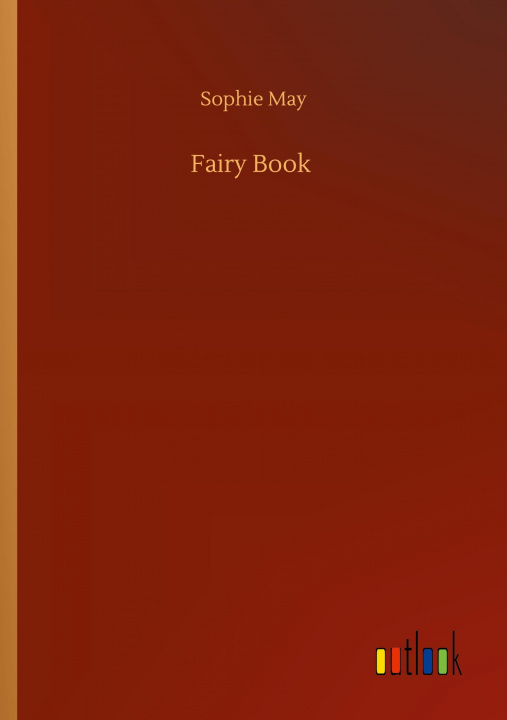 Knjiga Fairy Book Sophie May