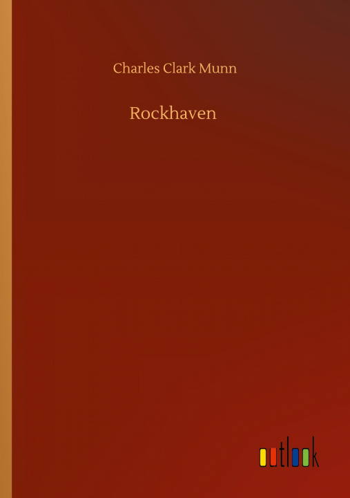 Knjiga Rockhaven Charles Clark Munn
