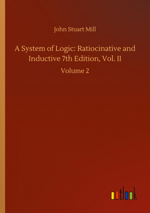Buch System of Logic John Stuart Mill