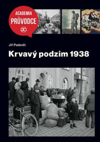 Książka Krvavý podzim 1938 Jiří Padevět