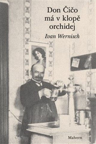 Book Don Čičo má v klopě orchidej Ivan Wernisch