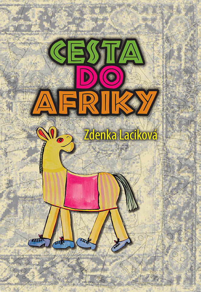 Książka Cesta do Afriky Zdenka Laciková