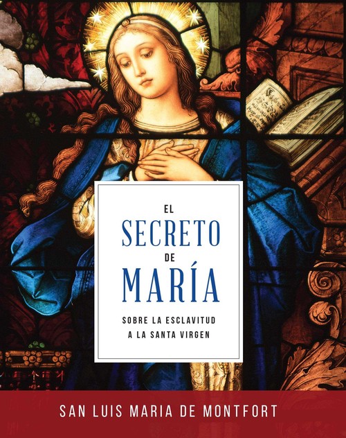 Kniha El secreto de María S.LUIS MARIA GRIGNION DE MONTFORD