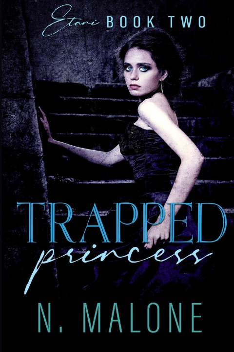 Book Trapped Princess N. Malone