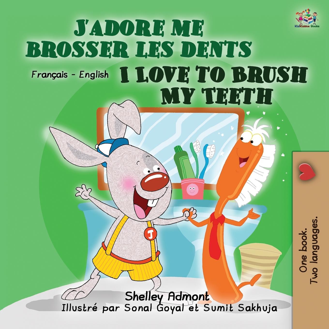 Book I Love to Brush My Teeth (French English Bilingual Book for Kids) Kidkiddos Books