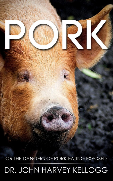 Livro Pork John Harvey Kellogg