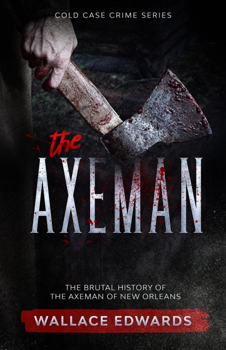 Buch Axeman Wallace Edwards