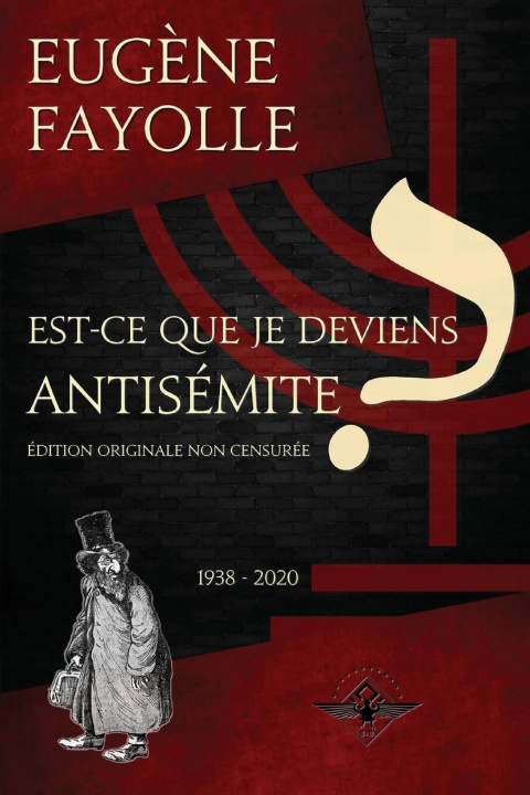 Book Est-ce que je deviens antisémite ? Eugène Fayolle