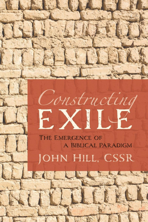 Knjiga Constructing Exile John Cssr Hill