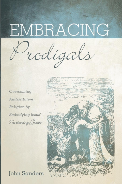 Buch Embracing Prodigals John Sanders