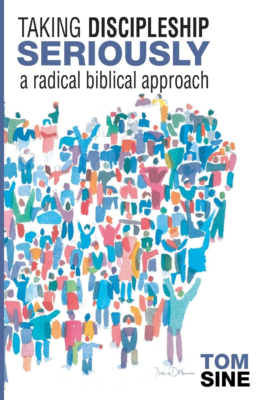 Book Taking Discipleship Seriously Tom Sine