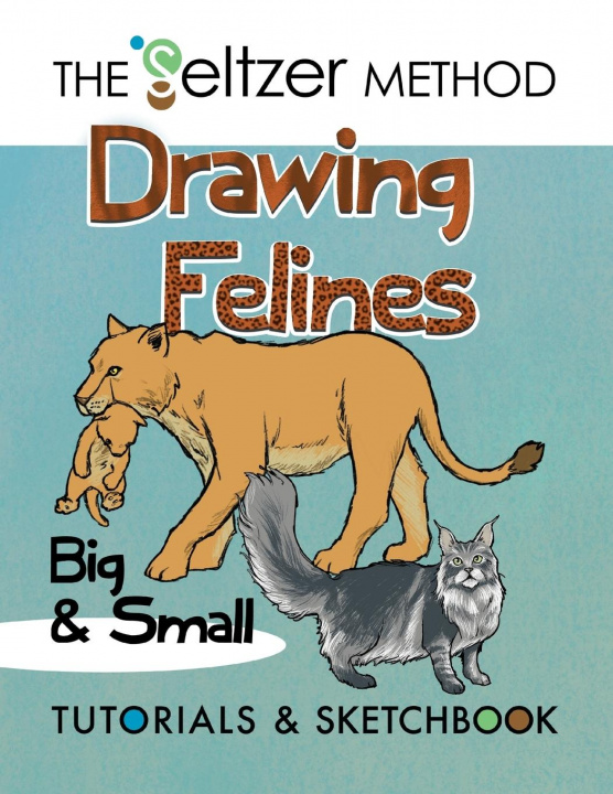 Libro Drawing Felines Jerry Joe Seltzer