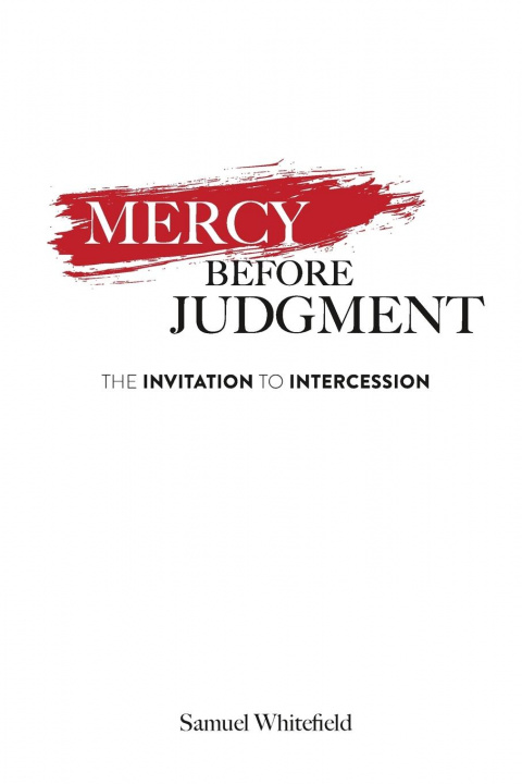 Knjiga Mercy Before Judgment Samuel Whitefield