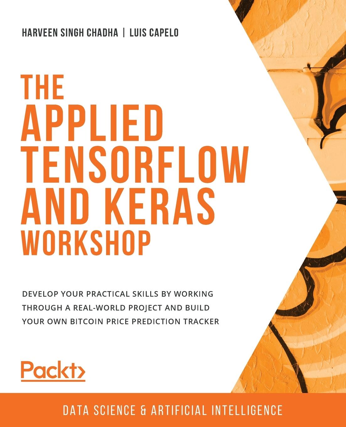 Kniha Applied TensorFlow and Keras Workshop Luis Capelo