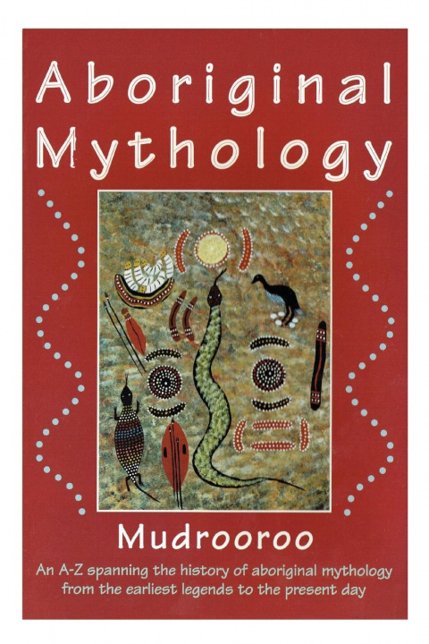 Buch ABORIGINAL MYTHOLOGY 