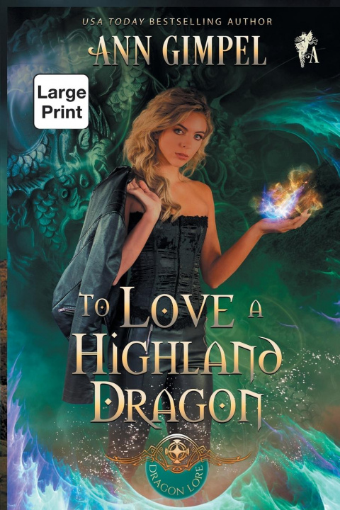 Kniha To Love a Highland Dragon Angela Kelly