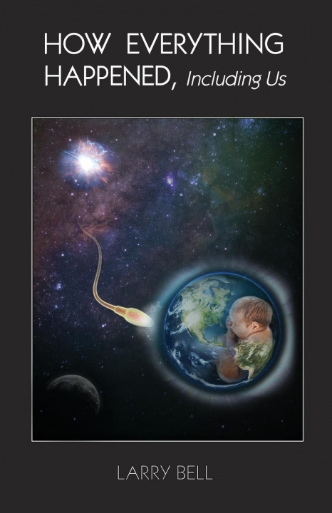 Book How Everything Happened Larry Bell