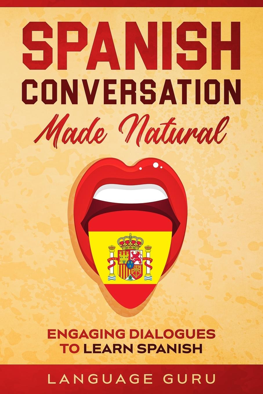 Kniha Spanish Conversation Made Natural 