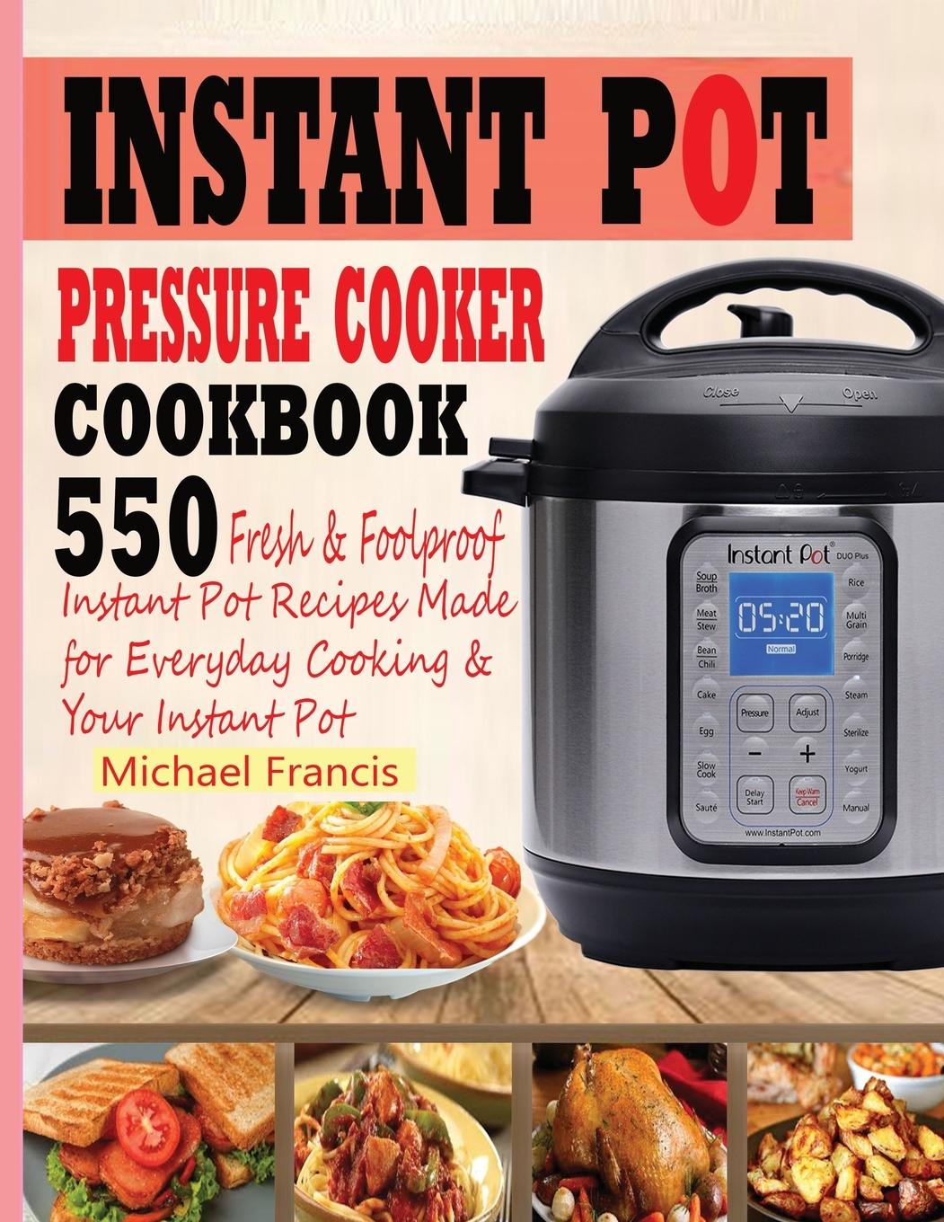 Książka Instant Pot Pressure Cooker Cookbook Michael Francis