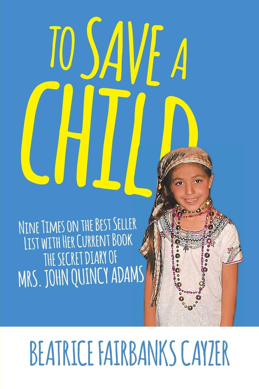 Knjiga To Save A Child Beatrice Fairbanks Cayzer