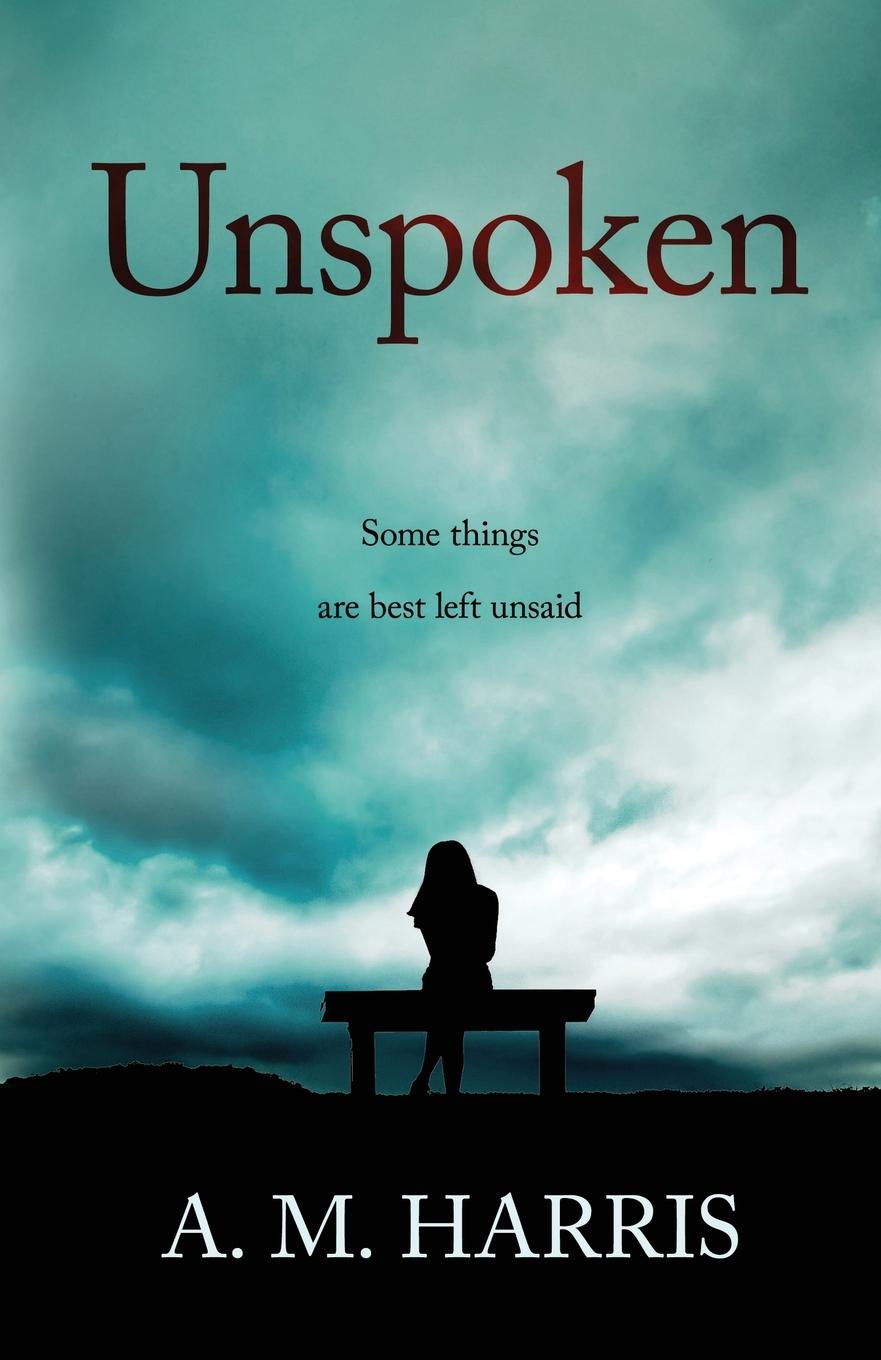 Book Unspoken Anne M. Harris