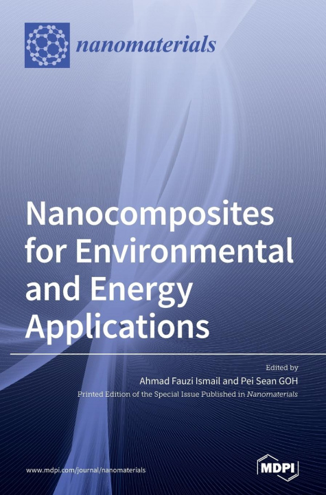 Knjiga Nanocomposites for Environmental and Energy Applications Ahmad Fauzi Ismail