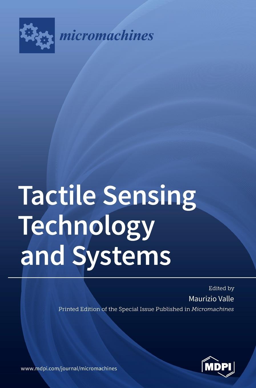 Knjiga Tactile Sensing Technology and Systems Maurizio Valle