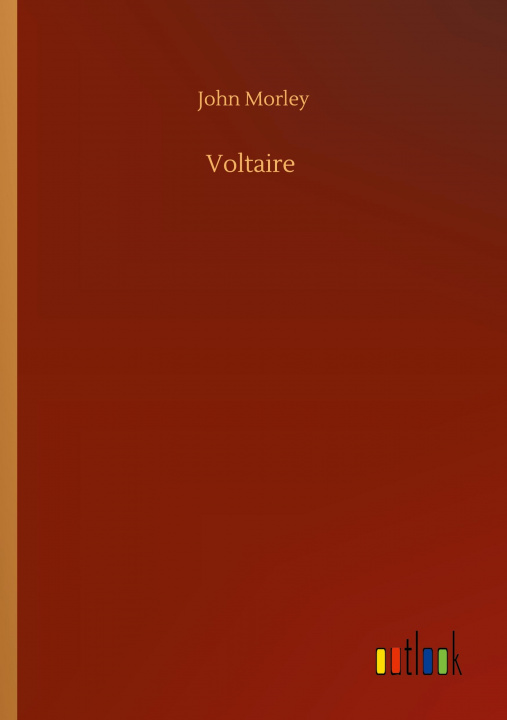 Knjiga Voltaire John Morley