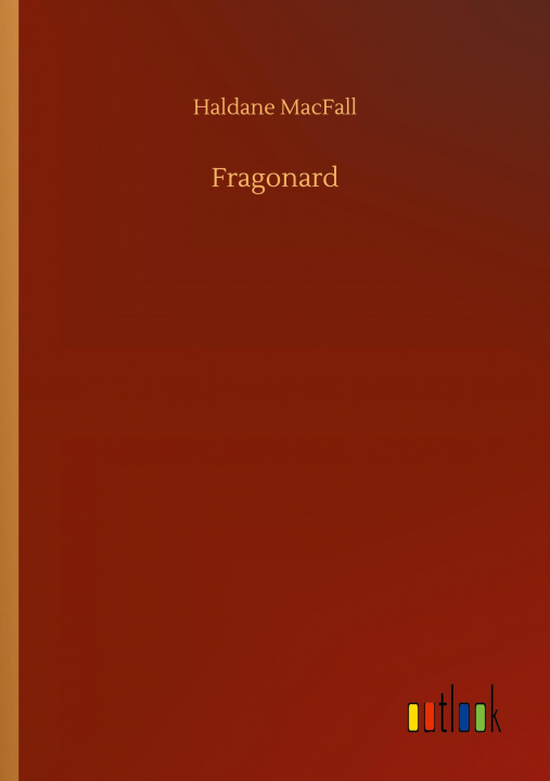 Book Fragonard Haldane Macfall