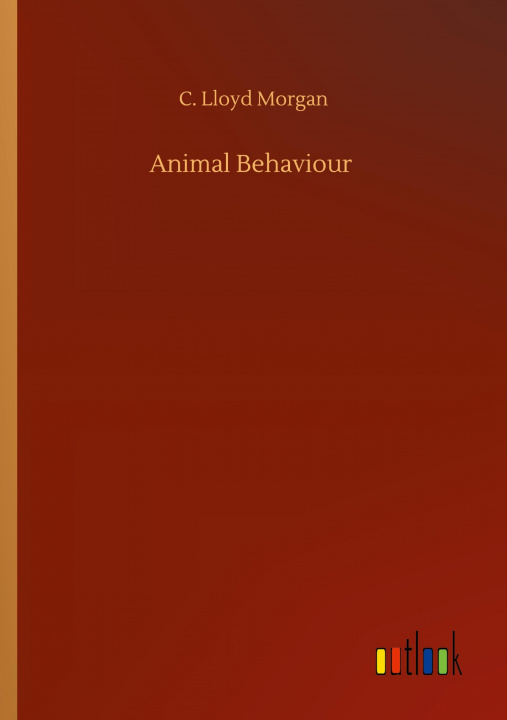 Libro Animal Behaviour C. Lloyd Morgan