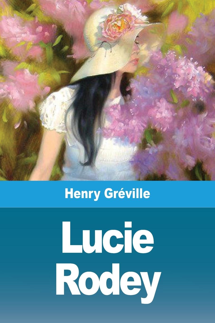 Książka Lucie Rodey Henry Gréville