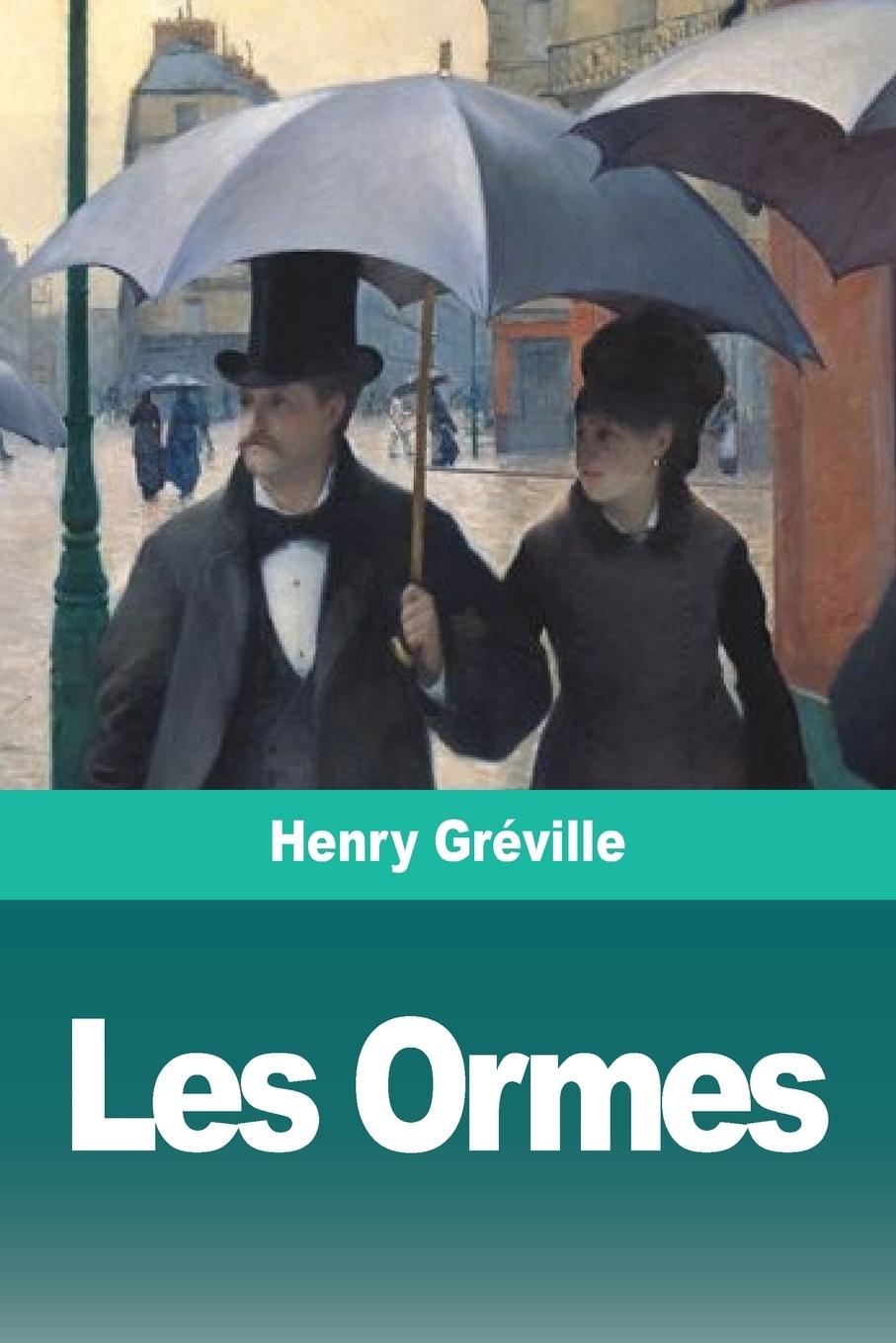 Buch Les Ormes Henry Gréville