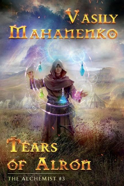 Könyv Tears of Alron (The Alchemist #3): LitRPG Series 