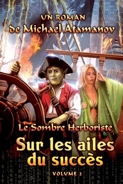 Buch Sur les ailes du succ?s (Le Sombre Herboriste Volume 2): Série LitRPG Michael Atamanov