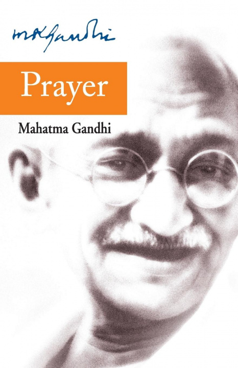 Knjiga Prayer Mohandas K. Gandhi