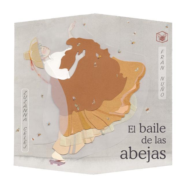 Kniha El baile de las abejas (The Dance of the Bees) Zuzanna Celej