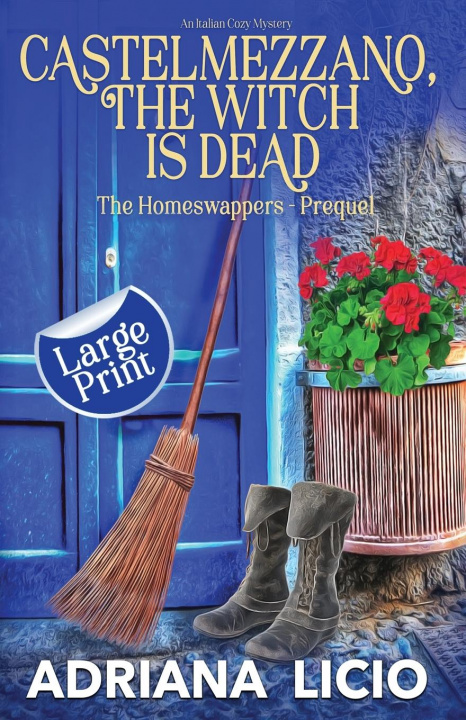 Buch Castelmezzano, The Witch Is Dead Adriana Licio