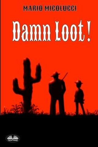 Knjiga Damn Loot! Chelsi Craddock