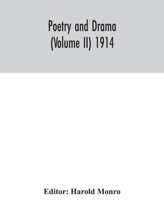 Buch Poetry and drama (Volume II) 1914 Harold Monro