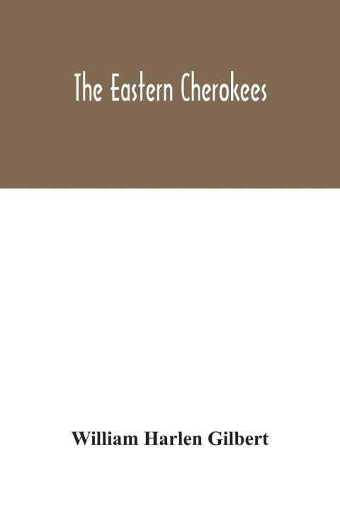 Libro eastern Cherokees William Harlen Gilbert