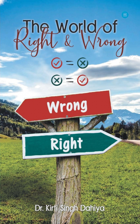 Buch World of Right & Wrong Dahiya Kirti Singh