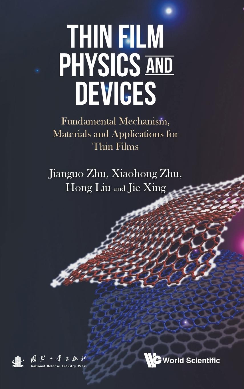 Carte Thin Film Physics And Devices: Fundamental Mechanism, Materials And Applications For Thin Films Jianguo Zhu