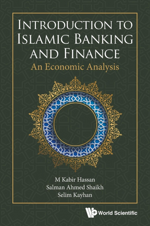Könyv Introduction To Islamic Banking And Finance: An Economic Analysis Selim Kayhan