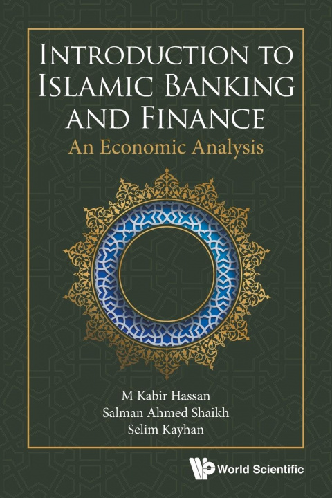 Książka Introduction To Islamic Banking And Finance: An Economic Analysis Selim Kayhan