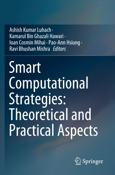 Knjiga Smart Computational Strategies: Theoretical and Practical Aspects Kamarul Bin Ghazali Hawari