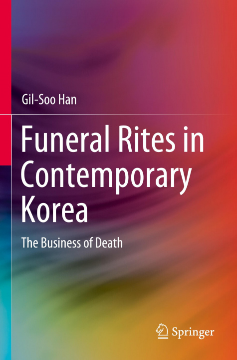 Kniha Funeral Rites in Contemporary Korea 