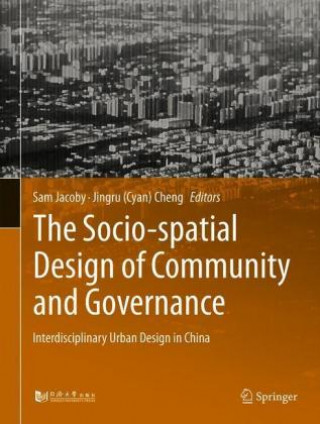Buch The Socio-spatial Design of Community and Governance Jingru (Cyan) Cheng