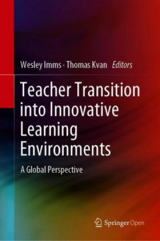 Книга Teacher Transition into Innovative Learning Environments Thomas Kvan